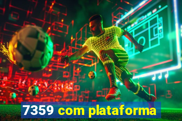 7359 com plataforma